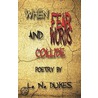 When Fear And Words Collide door L.N. Dukes