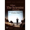 When The Scientist Presents by Jean-luc Lebrun