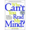 Why Can't You Read My Mind? by Susan Magee