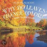 Why Do Leaves Change Color? by Terry Allan Hicks