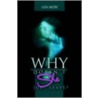 Why Doesn't She Just Leave? door Lisa Moss