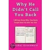 Why He Didn't Call You Back by Rachel Greenwald