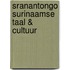 Sranantongo Surinaamse taal & cultuur