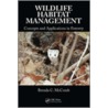 Wildlife Habitat Management by Brenda C. McComb