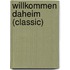 Willkommen daheim (Classic)