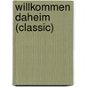 Willkommen daheim (Classic) door Fred Ritzhaupt