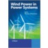 Wind Power In Power Systems