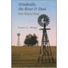 Windmills, the River & Dust door James C. Work