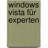 Windows Vista für Experten door Günter Born