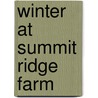 Winter at Summit Ridge Farm door Jan Prenoveau