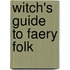 Witch's Guide To Faery Folk