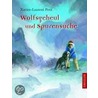 Wolfsgeheul und Spurensuche by Xavier-Laurent Petit