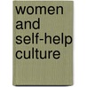 Women and Self-Help Culture door Wendy Simonds