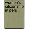 Women's Citizenship in Peru door Stephanie Rousseau