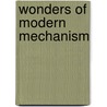 Wonders of Modern Mechanism door Charles Henry Cochrane