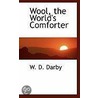 Wool, The World's Comforter by William Dermot Darby