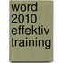 Word 2010 Effektiv Training
