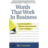 Words That Work In Business by Julie Stiles