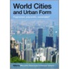 World Cities And Urban Form by Mike Jenks