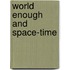 World Enough And Space-Time
