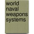 World Naval Weapons Systems