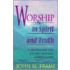 Worship In Spirit And Truth