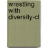 Wrestling With Diversity-cl