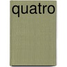Quatro