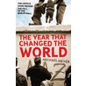 Year That Changed The World door Michael Meyer