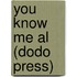 You Know Me Al (Dodo Press)