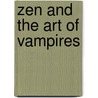 Zen and the Art of Vampires door Katie MacAlister