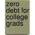 Zero Debt for College Grads
