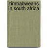 Zimbabweans in South Africa door Miriam T. Timpledon