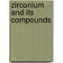Zirconium And Its Compounds