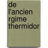 de L'Ancien Rgime Thermidor door Paul Grani