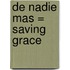 de Nadie Mas = Saving Grace