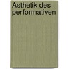 Ästhetik des Performativen door Erika Fischer-Lichte