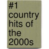 #1 Country Hits of the 2000s door Onbekend