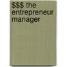 $$$ The Entrepreneur Manager by Jr.Ph.D. Daniel R. Hogan
