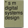 * S M Digital Systems Design door Roth