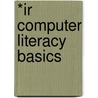 *Ir Computer Literacy Basics by Course Technology Ptr