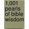 1,001 Pearls of Bible Wisdom door David Fontana