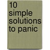 10 Simple Solutions to Panic door Randy E. McCabe