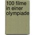 100 Filme In Einer Olympiade