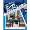 100 Things Guys Need To Know door William Zimmerman