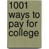 1001 Ways To Pay For College