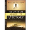 101 Days to Absolute Victory door Billy Joe Daugherty
