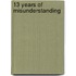 13 Years of Misunderstanding