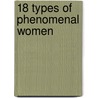 18 Types Of Phenomenal Women door George Dewey Hinds