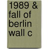 1989 & Fall Of Berlin Wall C door Jeffreya Engel